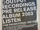 Output Recordings Pre Release Album 2003 Promo with The Rapture / Echoes