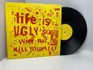 Life Is Ugly So Why Not Kill Yourself Compilation Punk Rock US 1982 VG+ LP Vinyl