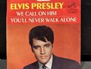 Elvis Presley 45 Record 47-9600 We Call on Him / You'll Never Walk Alone
