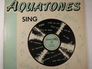 THE AQUATONES SING    RARE ORIGINAL FARGO RECORDS LP   DOO WOP
