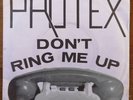 PROTEX 'Don't Ring Me Up' 7
