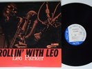 LEO PARKER Rollin' With Leo BLUE NOTE LP VG++ 1986 bill swindell dave burns