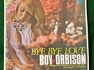 roy orbison bye bye love 7