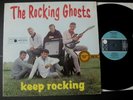 LP  THE ROCKING GHOSTS - keep rocking