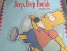 THE SIMPSONS DEEP DEEP TROUBLE LIMITED EDITION SHAPED PICTURE DISC + CARD INSERT