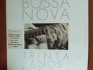 Bossa Nova Trinta Anos Depois [1988] Vinyl LP Latin Bossa Nova Venezuelan Rare