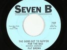 Northern Soul 45 - Pat Brown - The Good Got To Suffer - Seven B - mp3