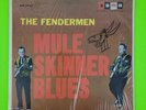 The Fendermen Mule Skinner Blues w SHRINK 1962 Soma MG-1240 VG+ ULTRASONIC CLEAN