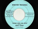 Northern/Sweet Soul 45 - Rock Candy - Alone With No Love - Dontee - mp3