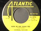 CARMEN TAYLOR: mama me and johnny free / big mamou ATLANTIC 7