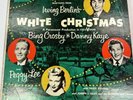IRVING BERLIN “WHITE CHRISTMAS” BING CROSBY, KAYE, PEGGY LEE, ORIG 1954 LP, VG+