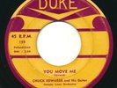 CHUCK EDWARDS - You Move Me / If You Love Me - DUKE - R&B Blues 45