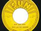 BILLY (THE KID) EMERSON - Move Baby Move /When It Rains -SUN- R&B Pushmarks 45