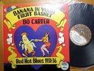 YAZOO LP RECORD/BO CARTER/RED HOT BLUES 1931-36/BANANA IN YOUR FRUIT BASKET/MNT