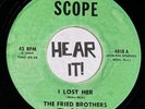 Wicked NJ Moody Garage 45 THE FRIED BROTHERS FRIEDLES I Lost Her SPECTRUM hear