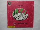 45 I ROYALS - MRS. ROBINSON / LE STELLE DEL CIELO -ITALIAN  BEAT ROCK  1968 MINT