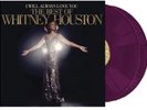 Whitney Houston I Will Always Love You: The Best Of Whitney - Purple Vinyl 2LP