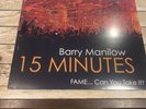 Barry Manilow - 15 Minutes Fame LP Record 550 Copies Limited Edition New/Sealed