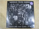 Message From America Hardcore Has Come Of Age vinyl LP FACTORY SEALED