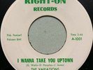 The Variations-I Wanna Take You Uptown-RARE NORTHERN SOUL 45 RPM