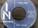 EDDIE FOSTER “I NEVER KNEW” **RARE OG NORTHERN SOUL IN RECORDS** 45