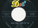 RAY CAMPI & SNAPPERS - Give That Love To Me - DOT - Rockabilly 45