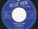 LANIE WALKER & T TONES - Jumpin The Gun / Tonite I - BLUE HEN - Rockabilly 45