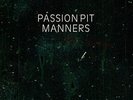 Passion Pit - Manners (NEW VINYL LP)