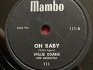 Willie Eggins 78 Mambo 101 Oh baby, come on￼NM Rhythm & ￼Blues ￼￼Rare 1955