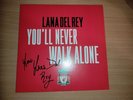 Lana Del Rey - you'll never walk alone signed 7
