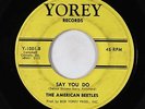 Garage 45 - American Beetles - Say You Do - Yorey - mp3