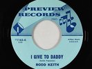 Garage Song Poem 45 - Rodd Keith - I Give To Daddy - Preview - VG+ mp3