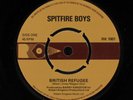 SPITFIRE BOYS: british refugee / mein kampf RK Records 7