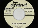 R&B Popcorn 45 - Kenny Martin - My Love Is Coming Down - Federal - VG+ mp3