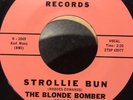 The Blonde Bomber-Stollie Bun/I am to blame/Hull 737/Rockabilly/VG++