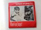 Sultans of ping f.c. - Where's me jumper Ist press vinyl 7