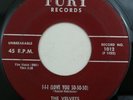 THE VELVETS I I I (Love You So So So) 1012 Fury 7