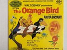 Disney’s The Orange Bird starring ANITA BRYANT, 4 songs DISNEYLAND 7