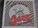 Die Ärzte Jazz Ist Anders LP 2007 Limited Edition eingeschweißt PIC-LP + PIC-7