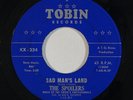 Sweet Soul/Funk 45 SPOILERS Sad Man's Land / Hey Little Girl on Tobin