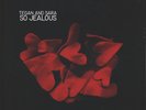 Tegan and Sara ‎- So Jealous LP - Vinyl Album - SEALED NEW RECORD