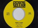 Northern Soul 45 CARL HALL Mean It Baby / You Don't Know Nothing About on Loma