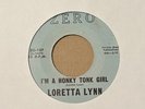 LORETTA LYNN I’M A HONKY TONK GIRL 45   ZERO (EX+)