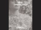 Fire  Orchestra Arrival (Vinyl) 12