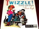 TWIZZLE - STORIES & SONGS BY ROBERTA LEIGH..BARRY GRAY..7