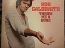 ROB GALBRAITH Throw Me a Bone ( rock ) PROMO APL1-1747 NM