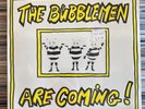SEALED  THE BUBBLEMEN ARE COMING  12