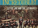 Little Joe & The Latinaires “Incredible” Chicano Tejano Latin Soul Record Lp