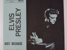 ELVIS PRESLEY Just Because RCA 47-6640 1970's Pic Sleeve Version TWO