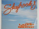 SKYHOOKS 'The Latest And Greatest' 12